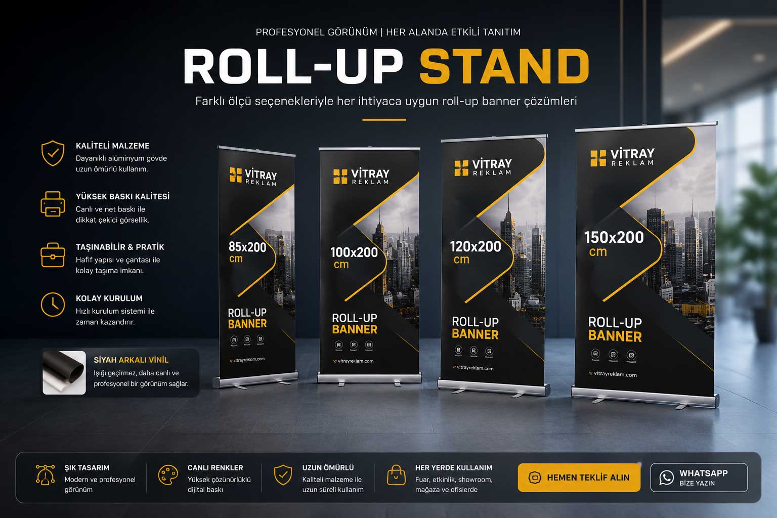 Ankara roll up banner stand 85x200 100x200 120x200 150x200 Vitray Reklam