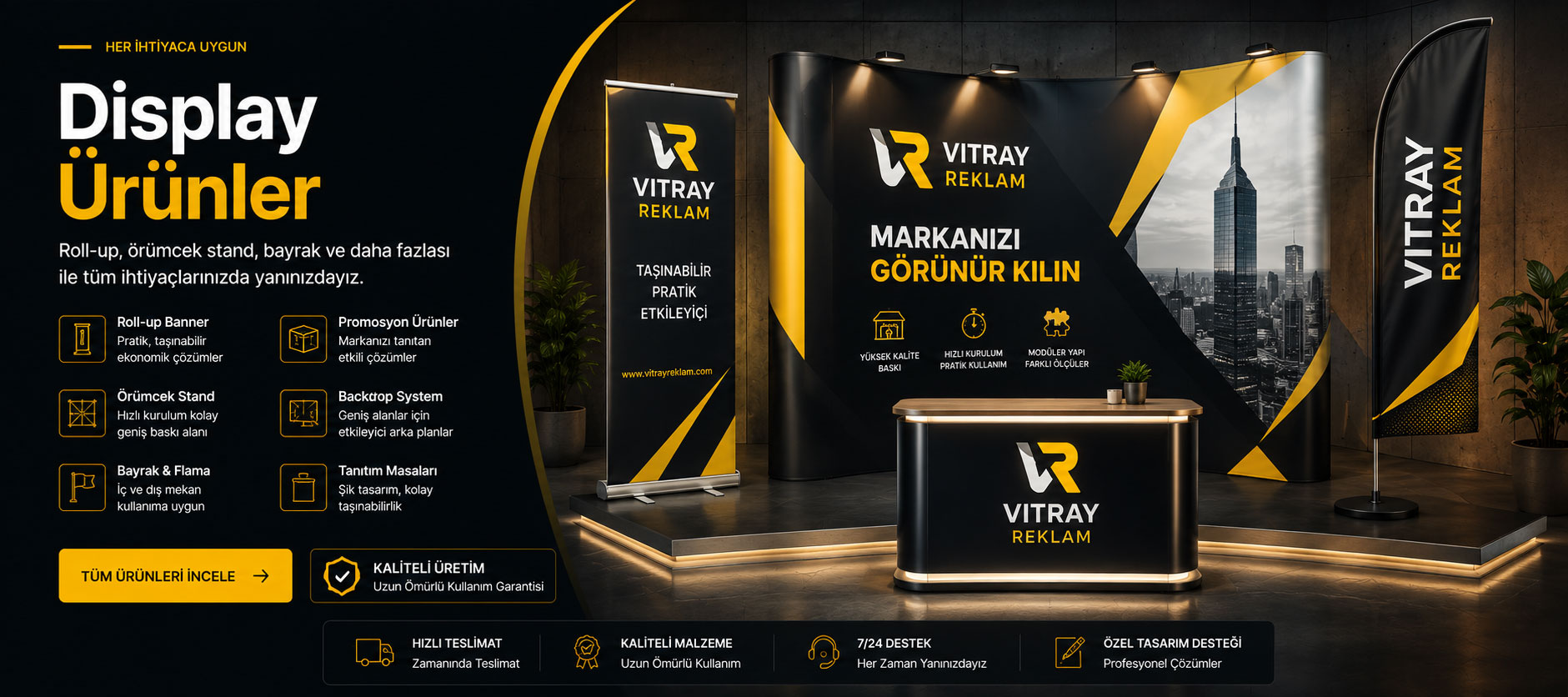 Roll Up, Örümcek Stand, Backdrop ve Display Ürünleri